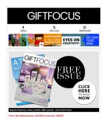 Gift Focus magazine - February 2025 newsletter